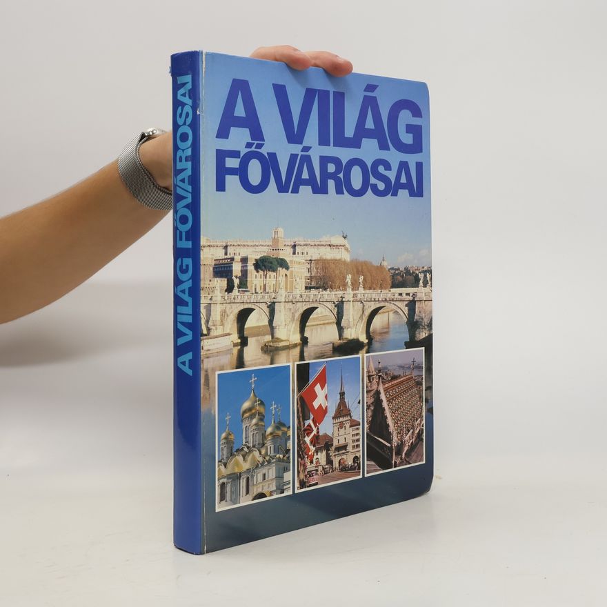 Endréné Benedek A világ fővárosai