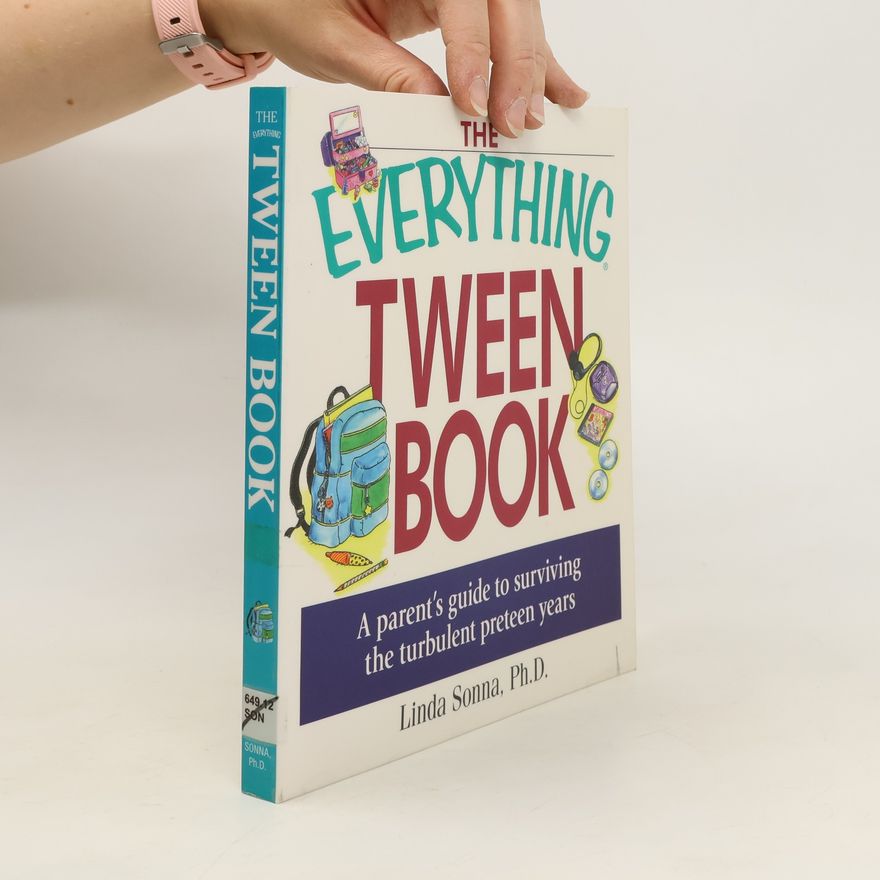 Linda Sonna The Everything Tween Book