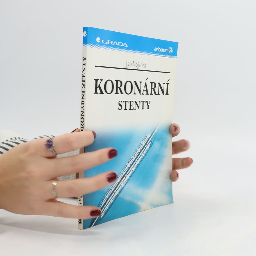 Jan Vojáček Koronární stenty