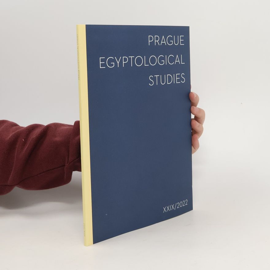 Autorenkollektiv Prague Egyptological Studies XXIX/2022