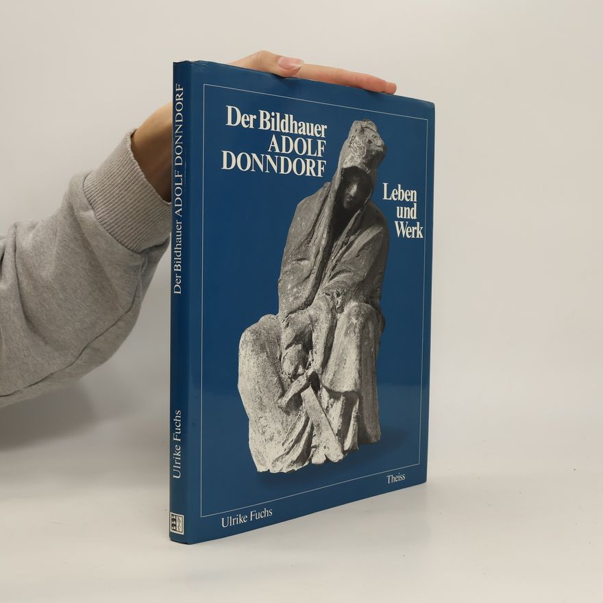 Ulrike Fuchs Der Bildhauer Adolf Donndorf