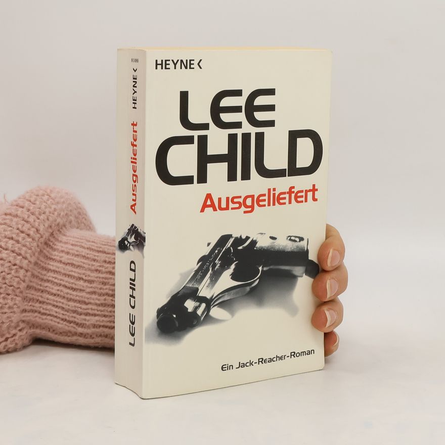 Lee Child Ausgeliefert