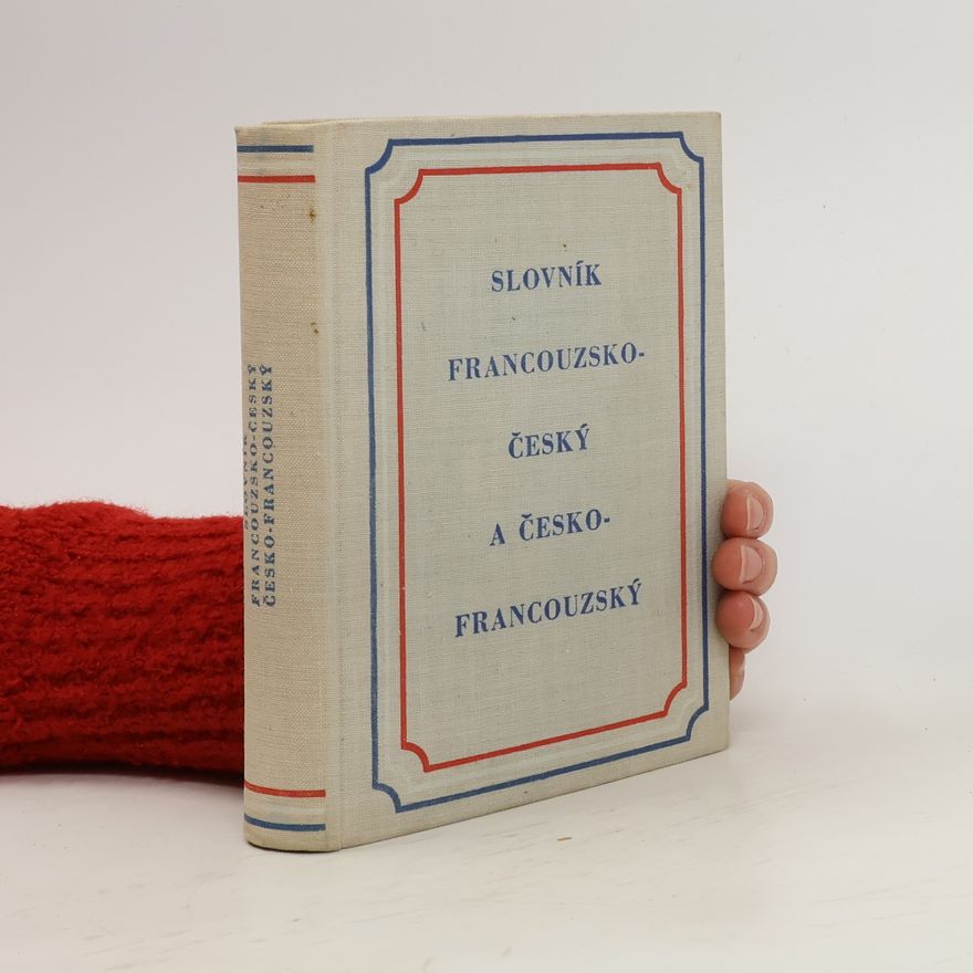 Kolektiv autorů Slovník francouzsko-český a česko-francouzský