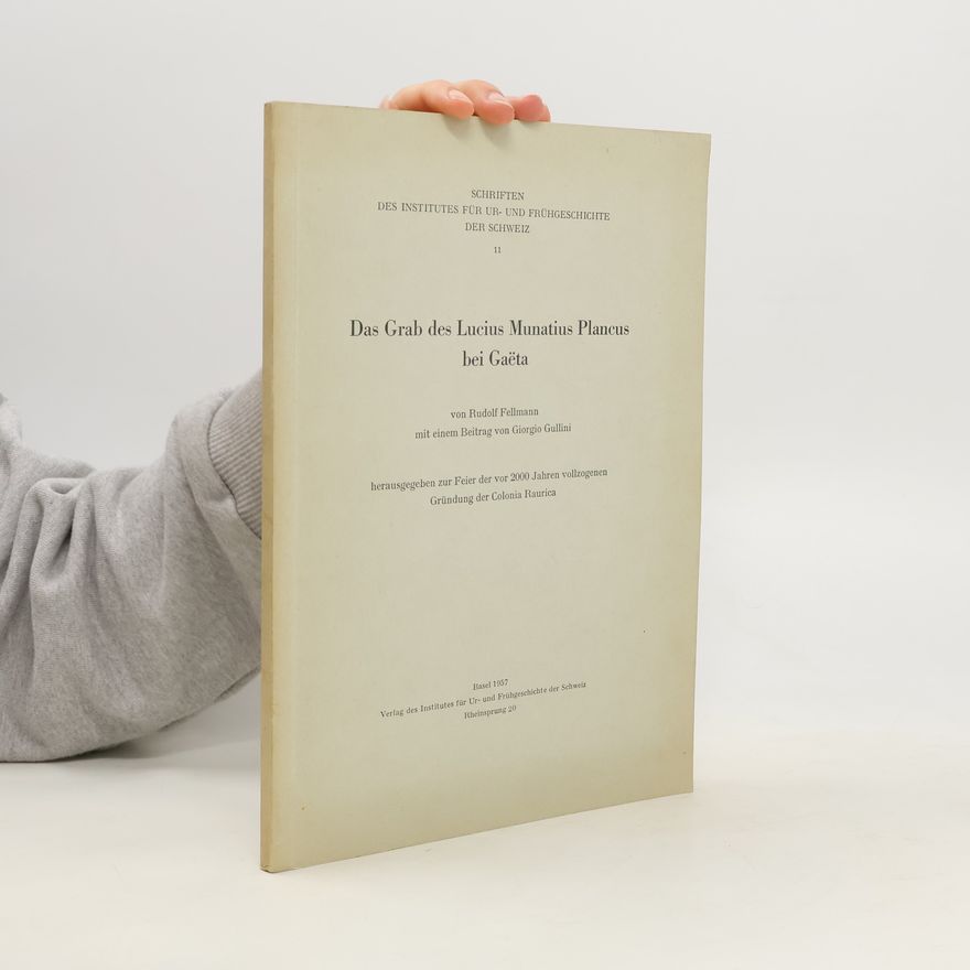 Giorgio Gullini Das Grab des Lucius Munatius Plancus bei Gaëta