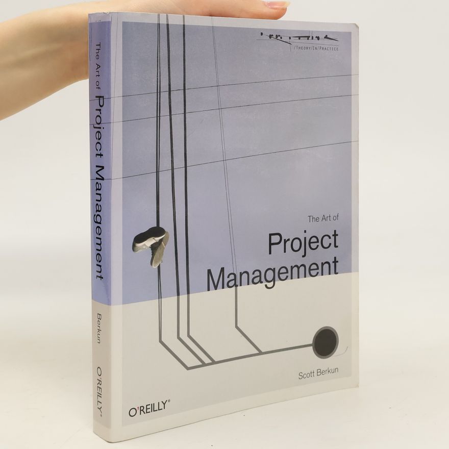 Scott Berkun The Art of Project Management