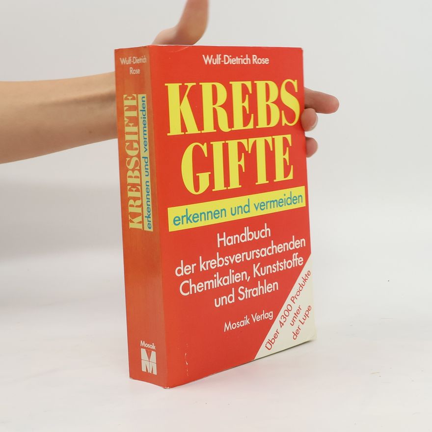 Rose Wulf Dietrich Krebsgifte erkennen und vermeiden