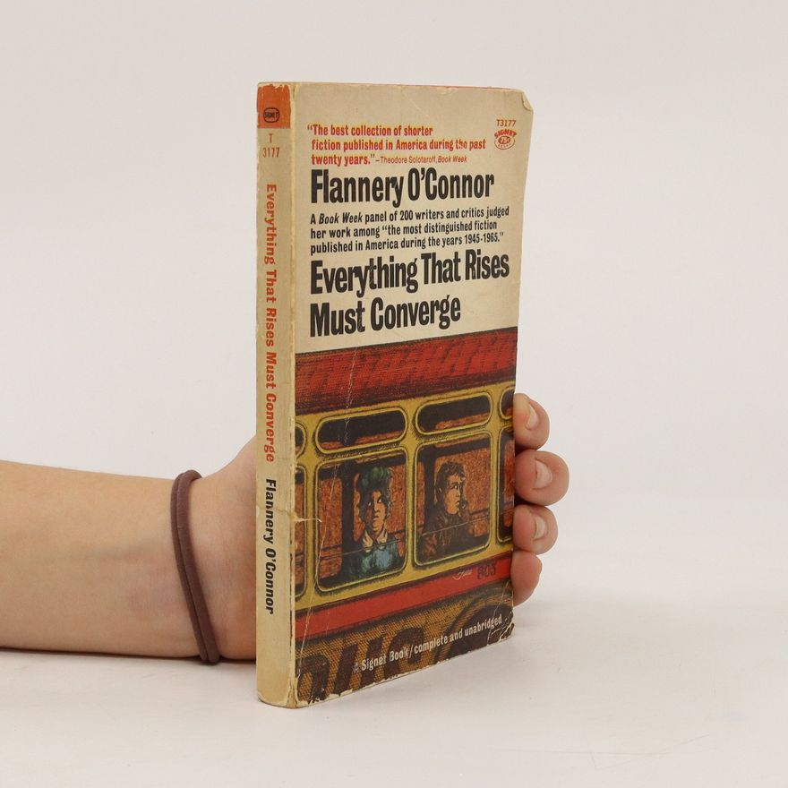 Flannery O. Connor Everything That Rises Must Converge