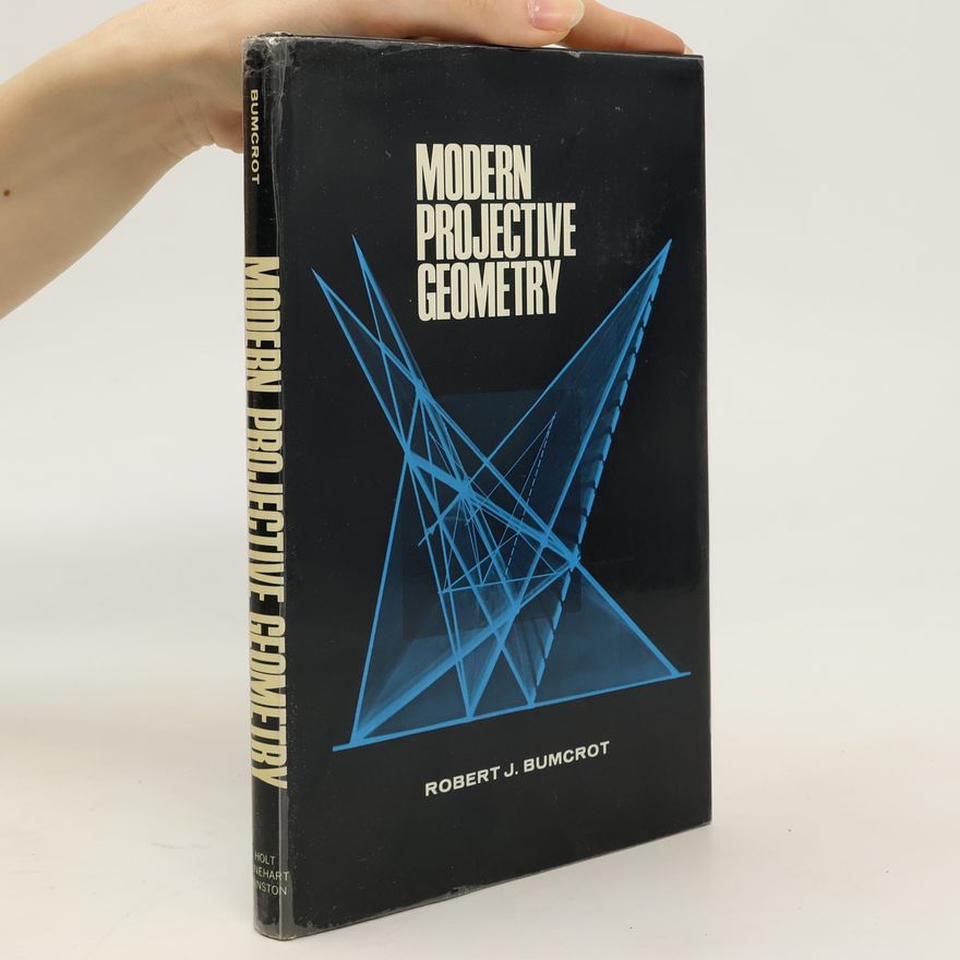 Robert J. Bumcrot Modern Projective Geometry