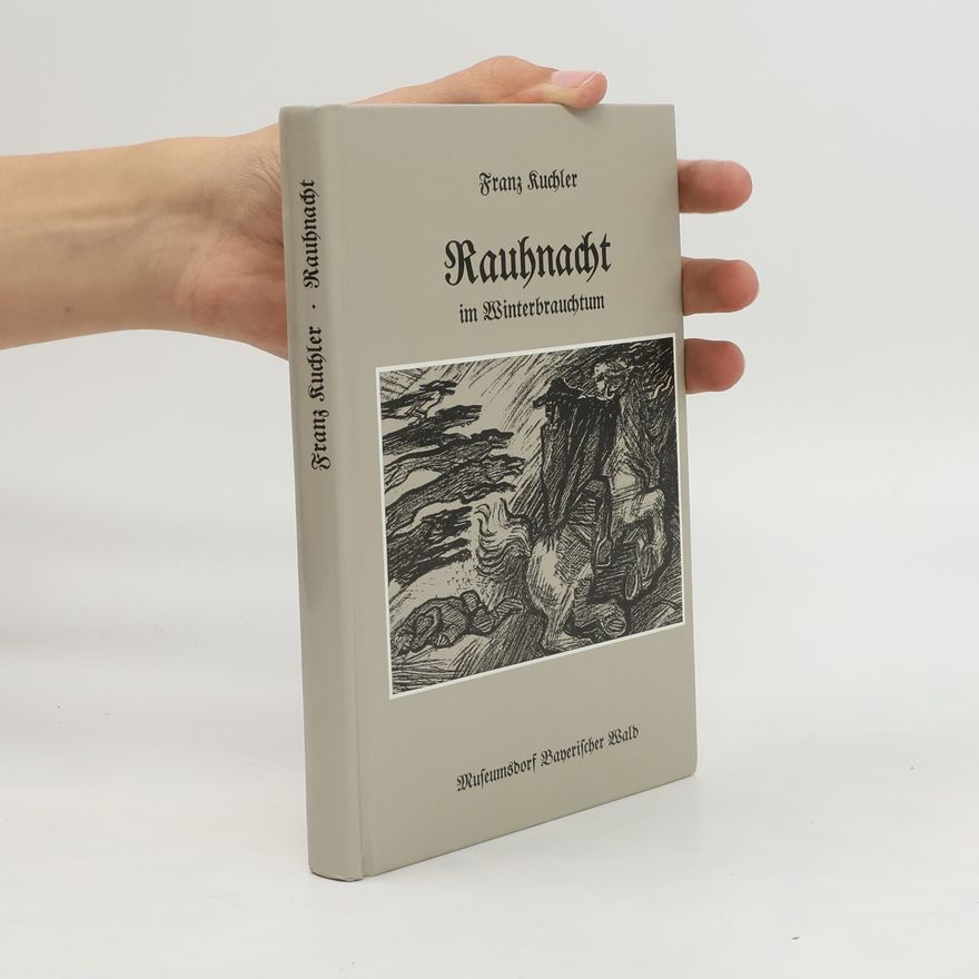 Franz Kuchler Rauhnacht im Winterbrauchtum
