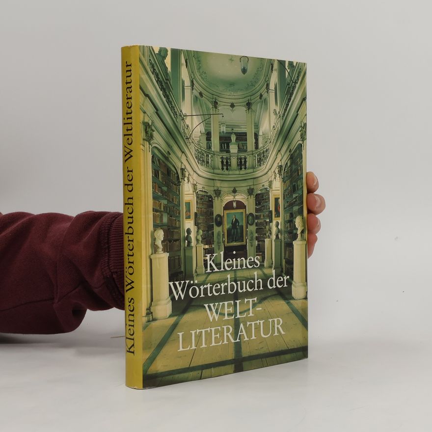 Autorenkollektiv Kleines Wörterbuch der Weltliteratur