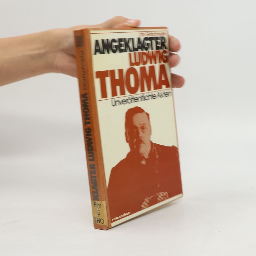 Otto Gritschneder Angeklagter Ludwig Thoma