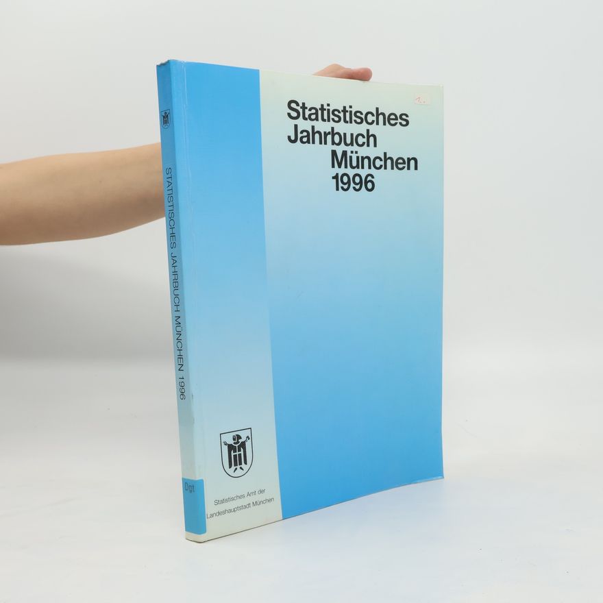 Kolektiv autorů Statistisches Jahrbuch München 1996