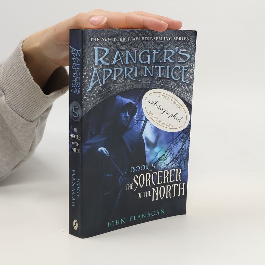 John Flanagan Ranger's Apprentice. The Sorcerer of the North