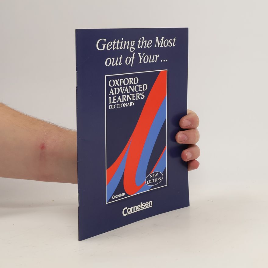 Heinz Antor Getting the most out of your Oxford Advanced Learner's Dictionary