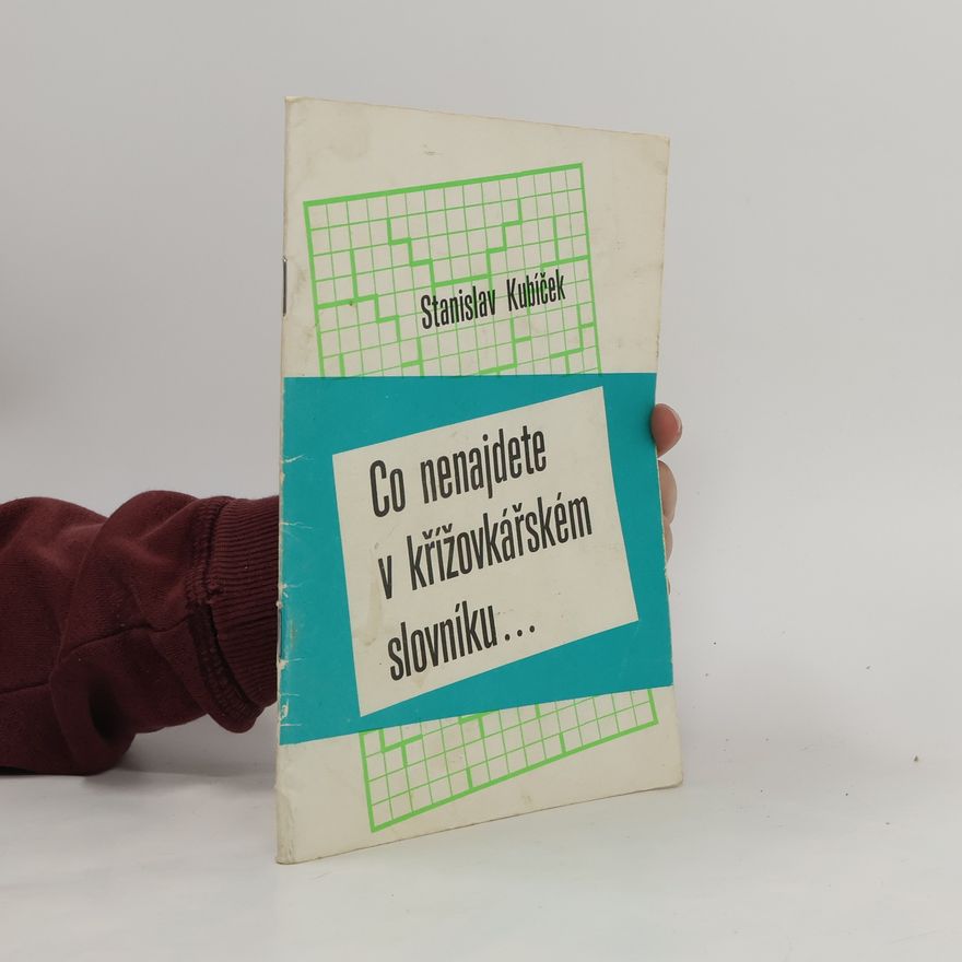 Stanislav Kubíček Co nenajdete v křížovkářském slovníku