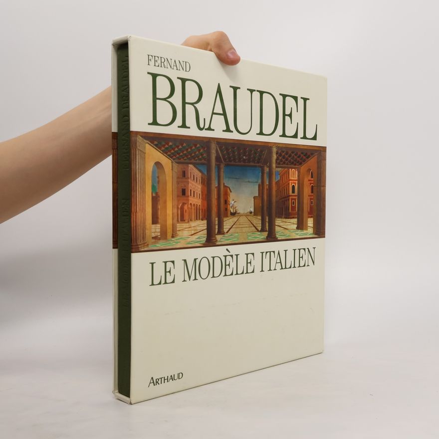 Fernard Braudel Le modèle italien
