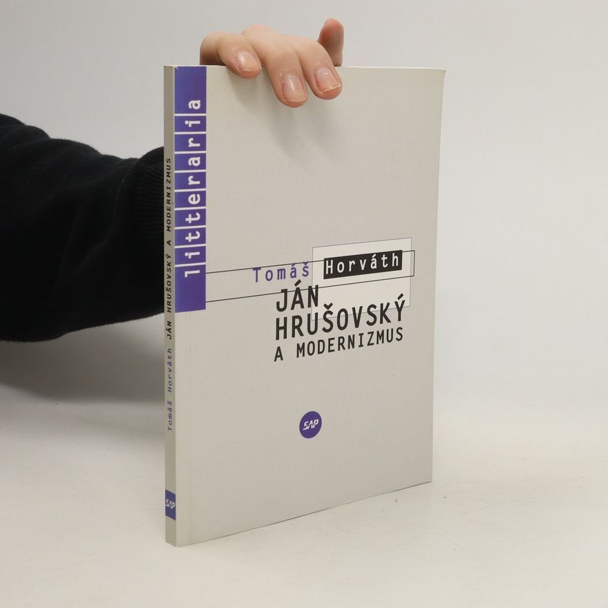 Tomáš Horváth Ján Hrušovský a modernizmus