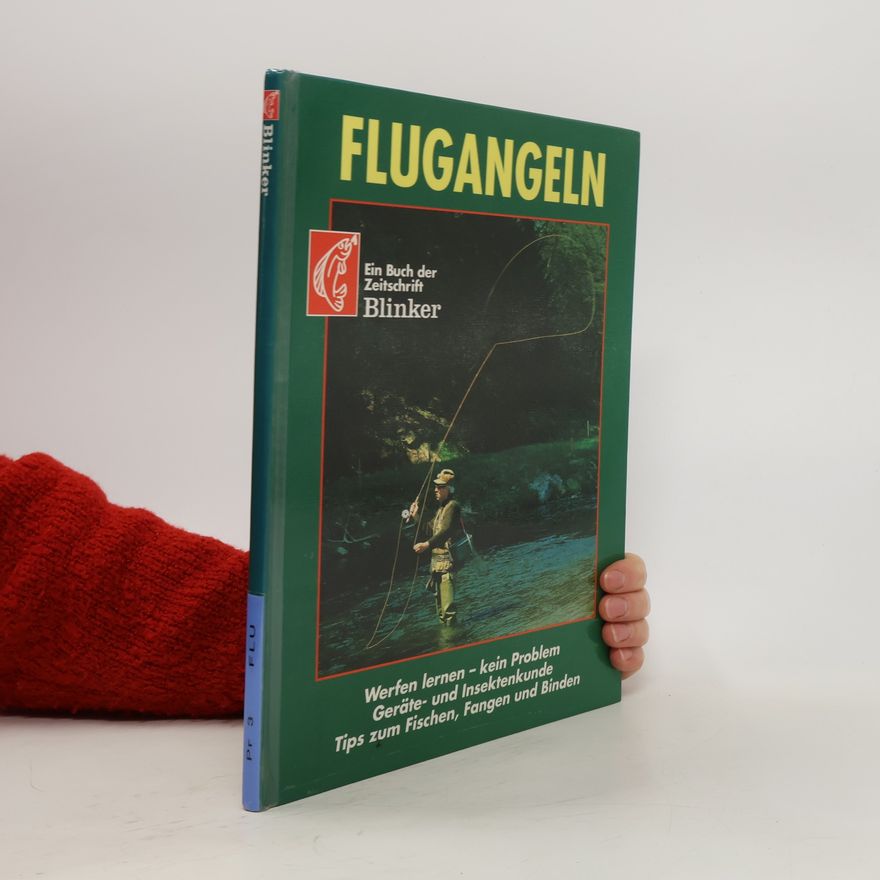 Autorenkollektiv Flugangeln: Ein Buch der Zeitschrift Blinker
