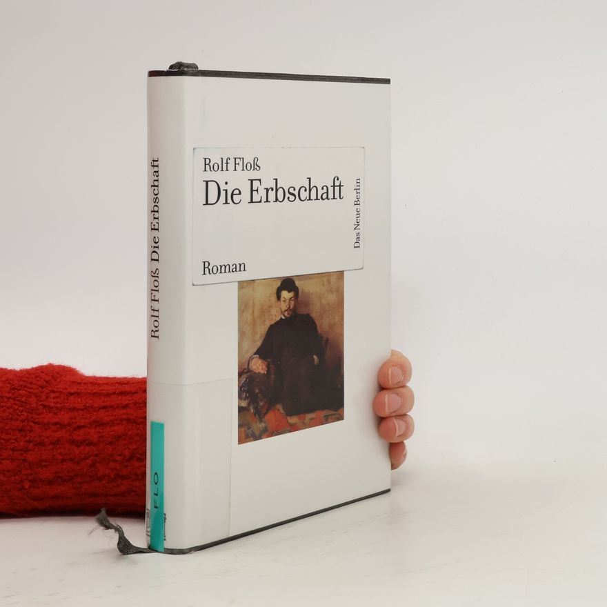 Rolf Floss Die Erbschaft