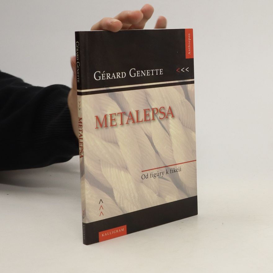 Gérard Genette Metalepsa: Od figúry k fikcii