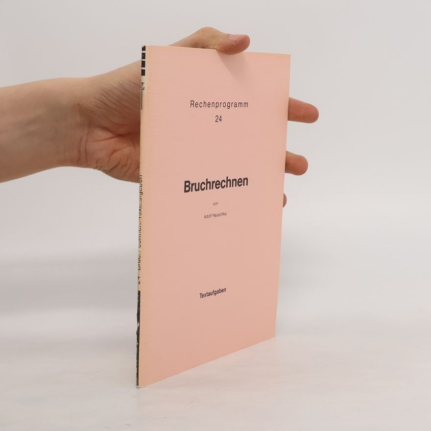 Adolf Hauschka Rechenprogramm. Bruchrechnen