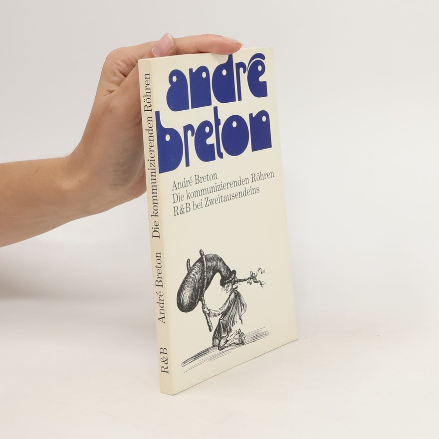 André Breton Die kommunizierenden Röhren