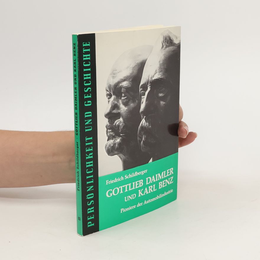 Friedrich Schildberger Gottlieb Daimler und Karl Benz