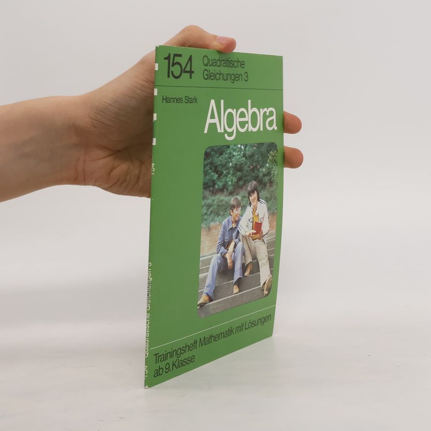 Hannes Stark Quadratische Gleichungen 3. Algebra 154