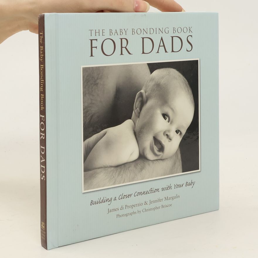 James di Properzio The Baby Bonding Book for Dads