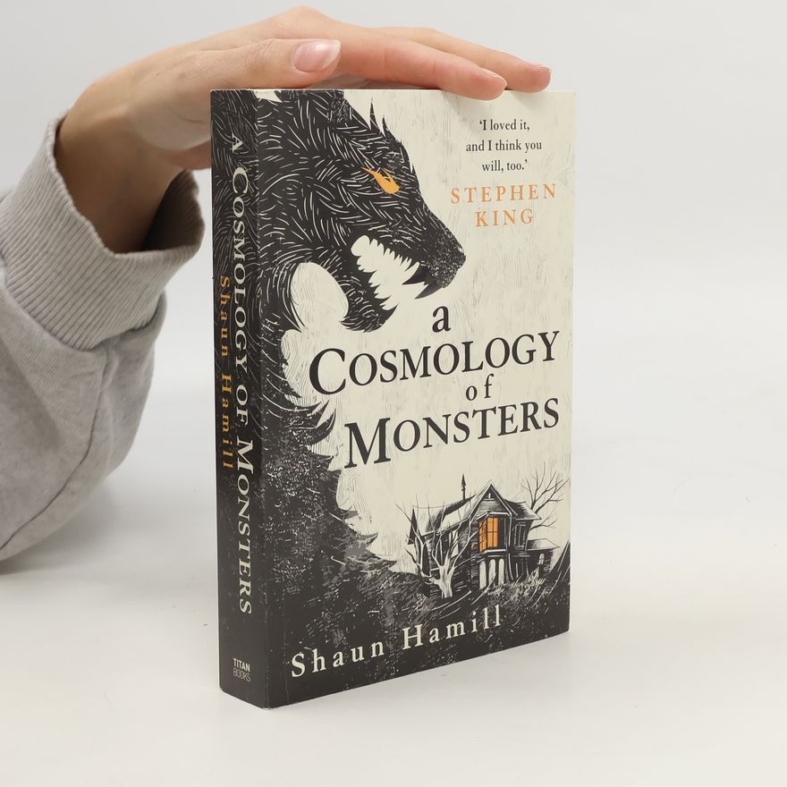 Shaun Hamill A Cosmology of Monsters