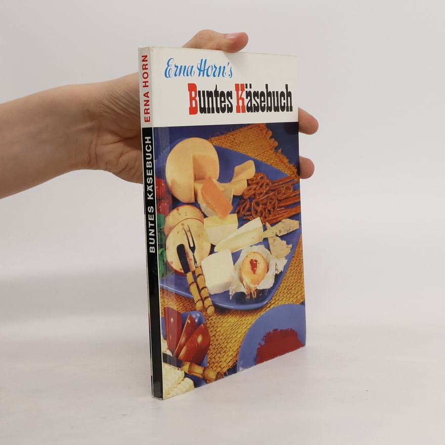 Erna Horn Buntes Käsebuch