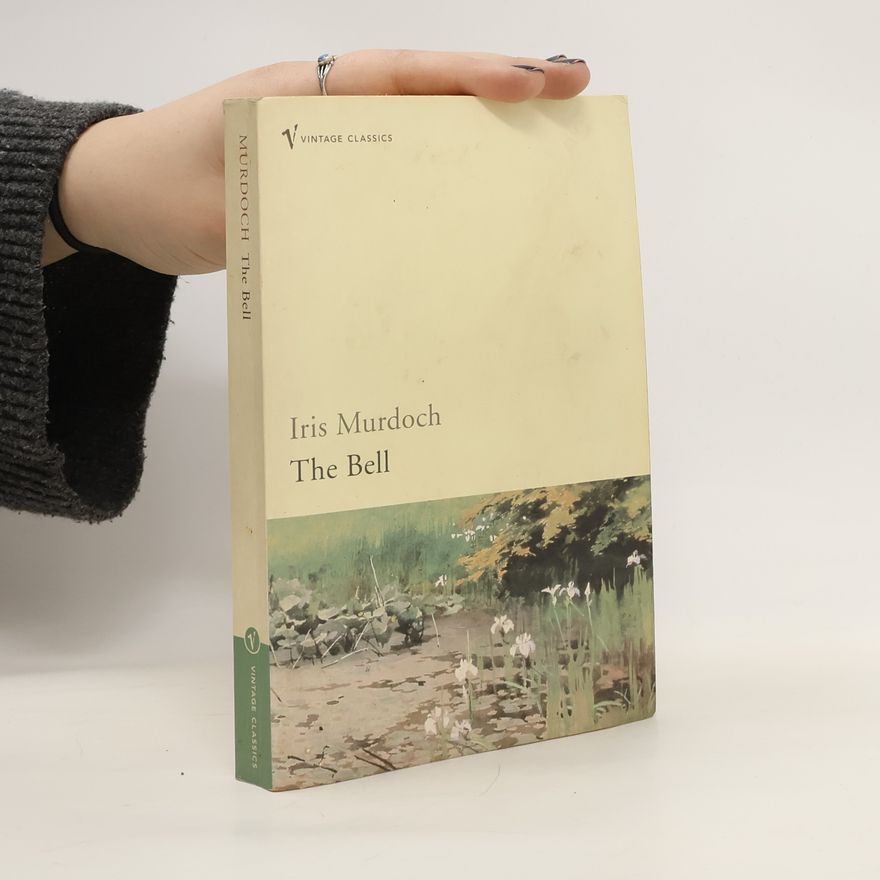 Iris Murdoch The Bell