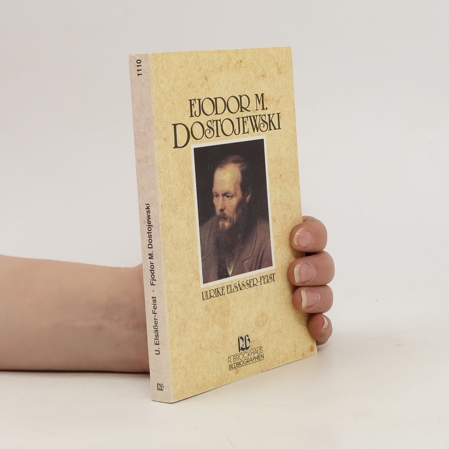 Ulrike Elsa ßer Feist Fjodor M. Dostojewski