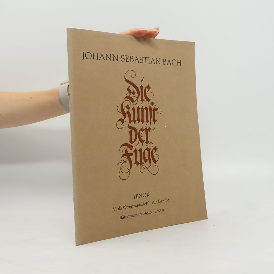 Johann Sebastian Bach Die kunst der Fuge