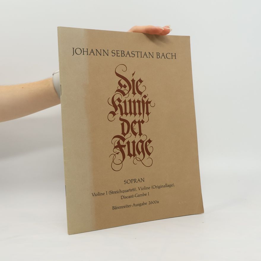 Johann Sebastian Bach Die Kunst der Fuge. Sopran