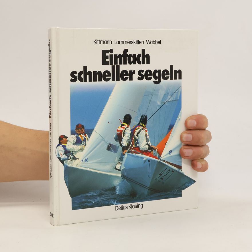 Ulrich Kittmann Einfach schneller segeln