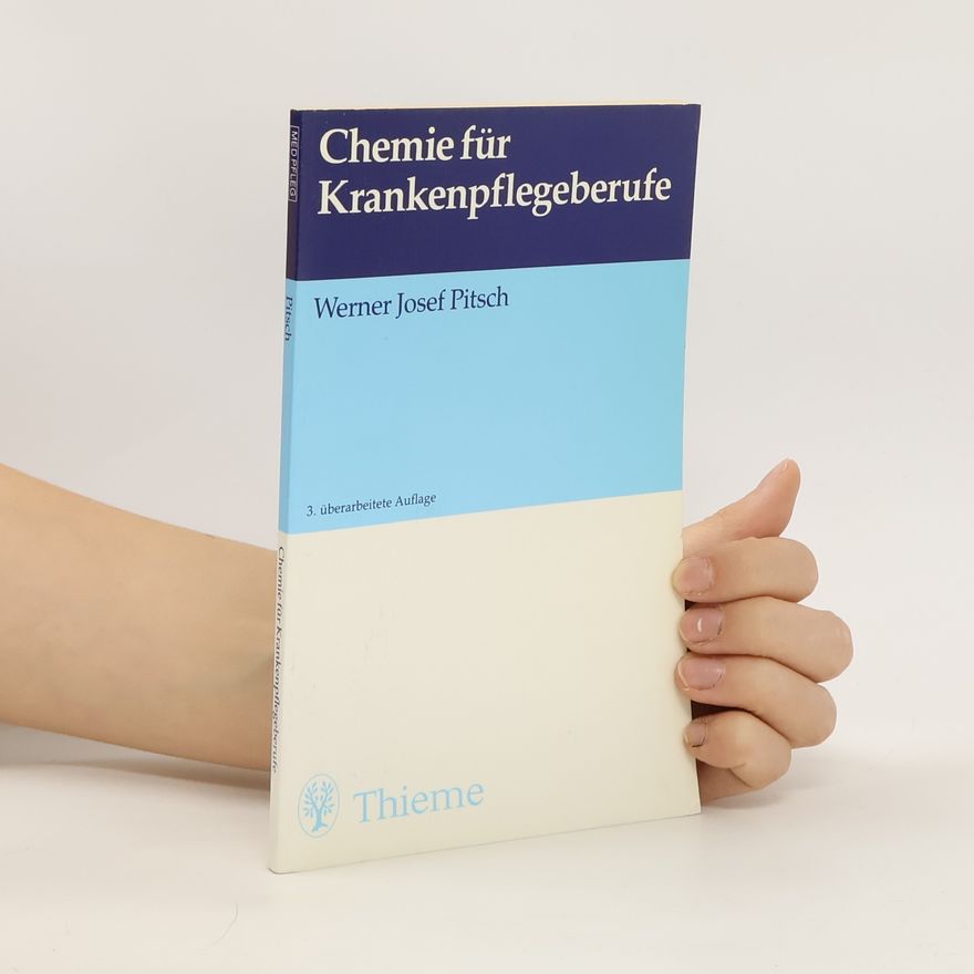 Werner Josef Pitsch Chemie für Krankenpflegeberufe