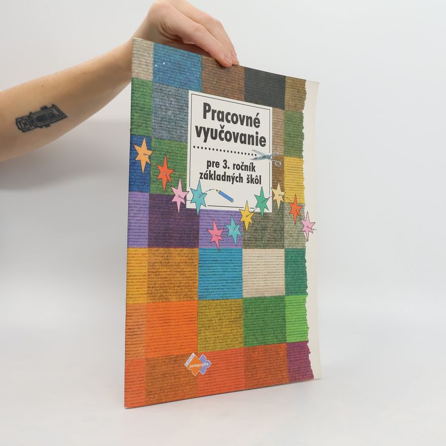 Mária Kožuchová Pracovné vyučovanie pre 3. ročník základných škôl.