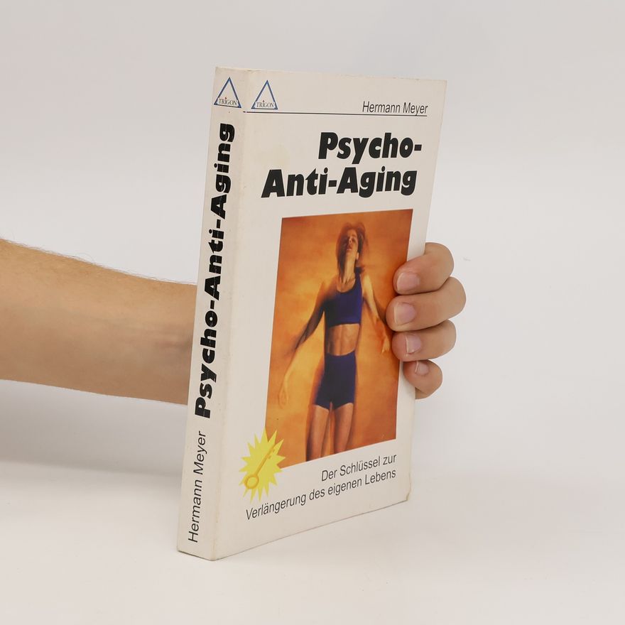 Herman Meyer Psycho-Anti-aging