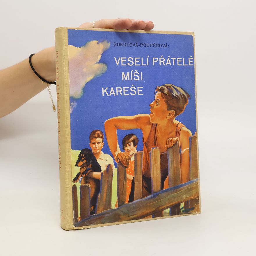 Anna Podpěrová Sokolová Veselí přátelé Míši Kareše