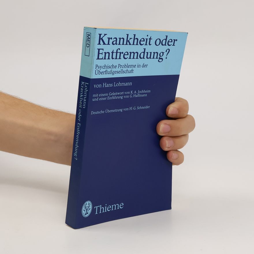 Hans Lohmann Krankheit oder Entfremdung?