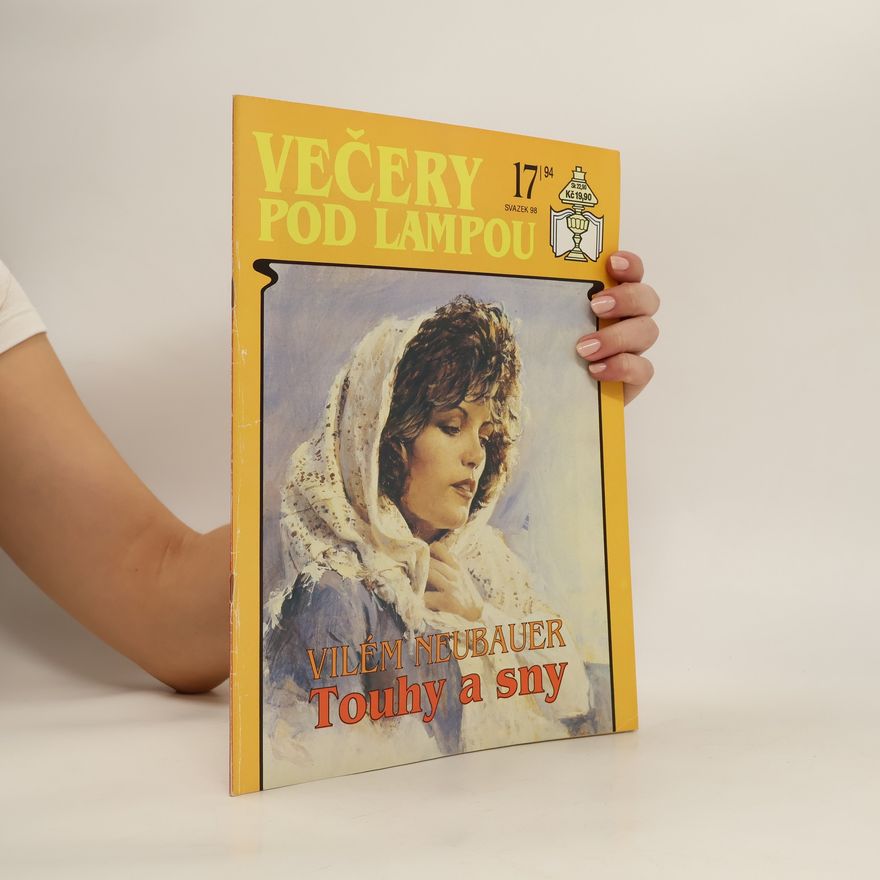 Vilém Neubauer Večery pod lampou. Touhy a sny. 17/94