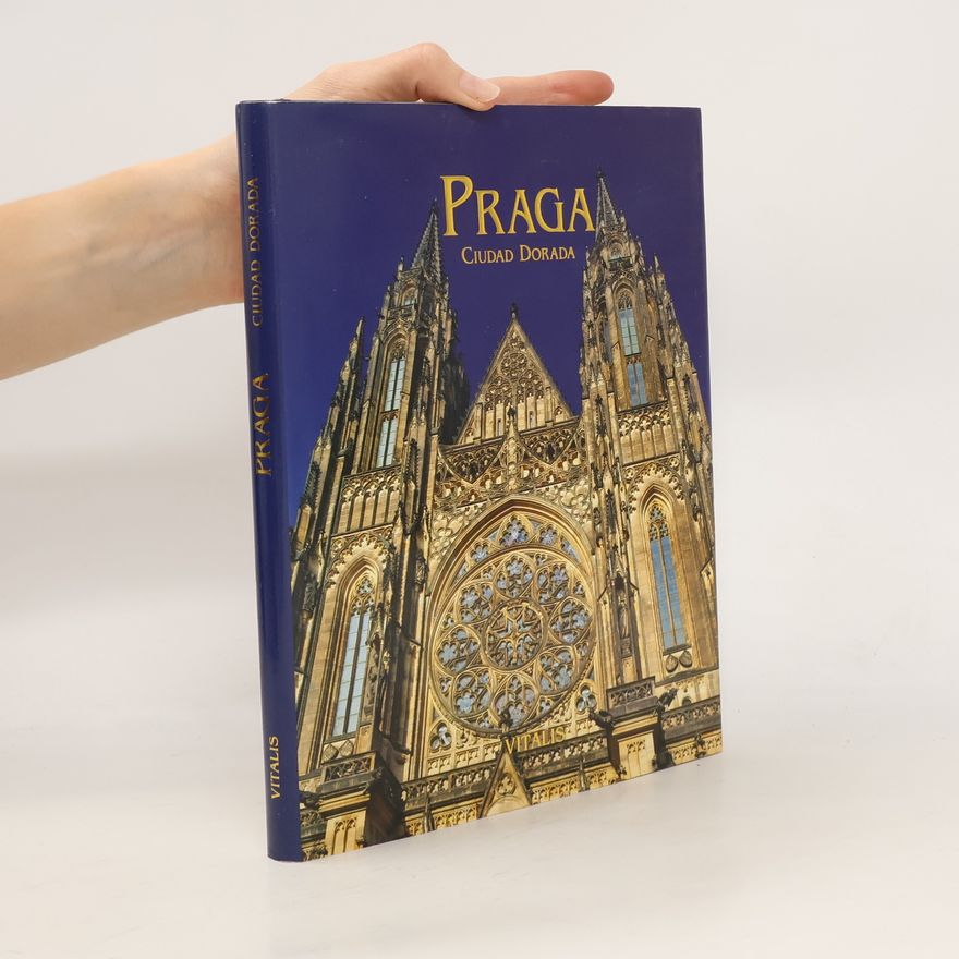 Kolektív autorov Praga. Ciudad Dorada