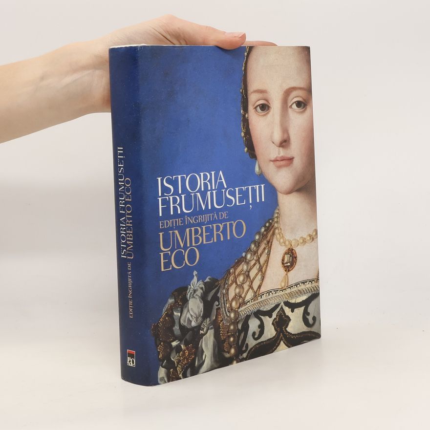 Umberto Eco Istoria frumuseţii