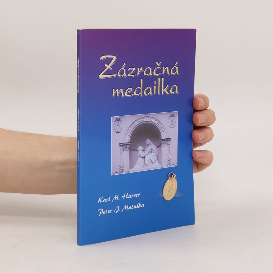 Karl-Maria Harrer Zázračná medailka