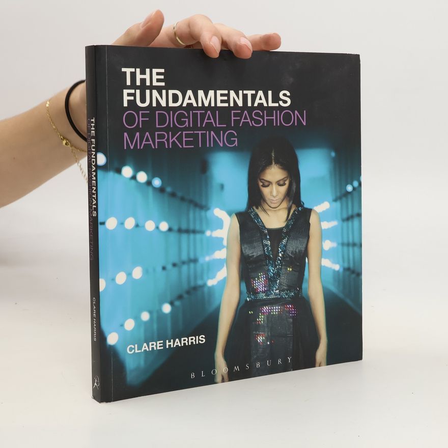 Marshall Bethan The Fundamentals of Digital Fashion Marketing