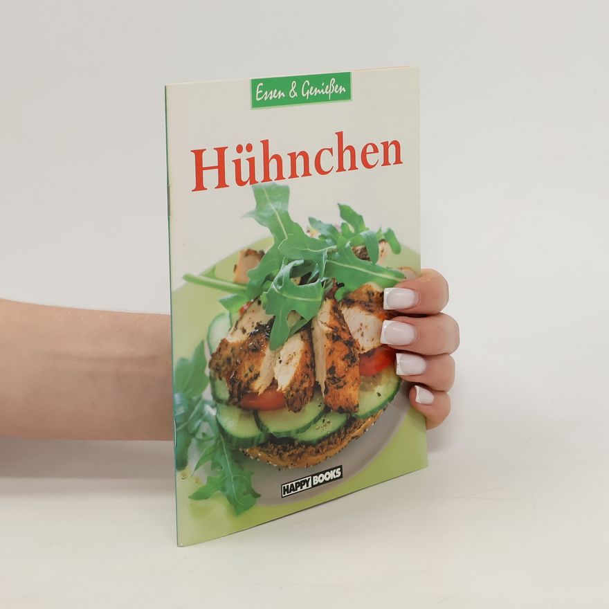Kolektiv autorů Essen & Genießen. Hühnchen