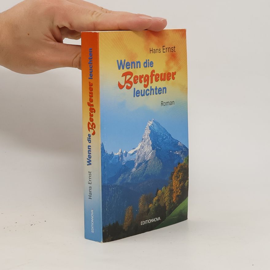 Hans Ernst Wenn die Bergfeuer leuchten