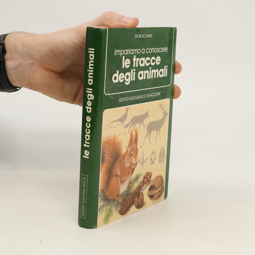 Miroslav Bouchner Impariamo a conoscere le tracce degli animali