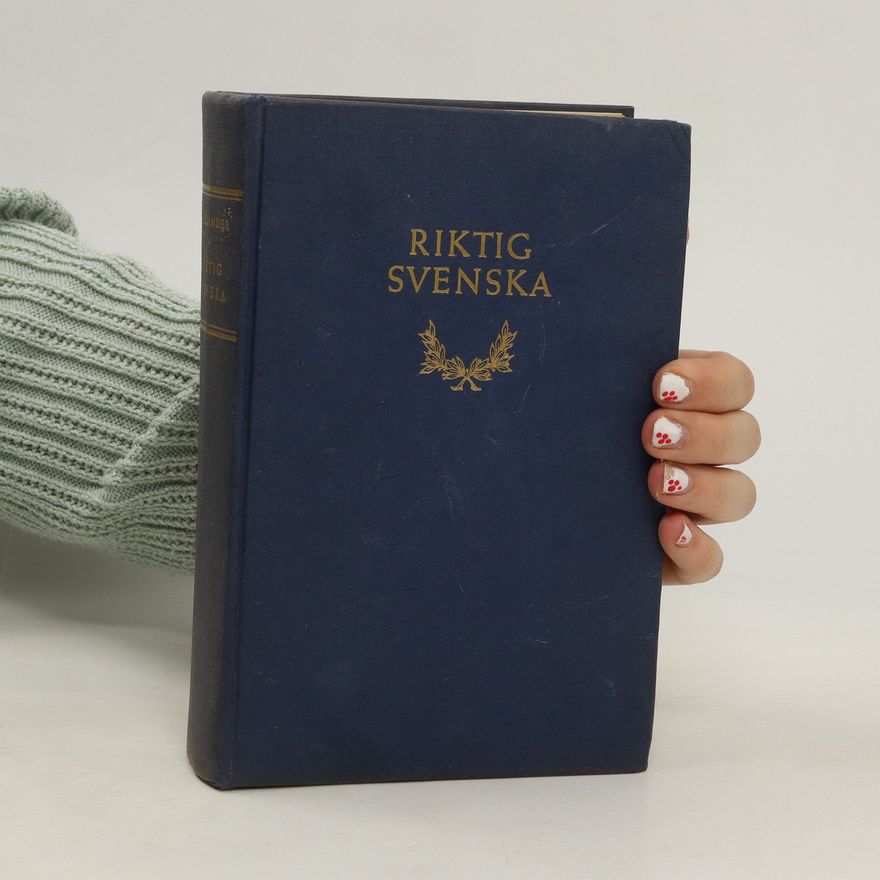 Erik Wellander Riktig svenska